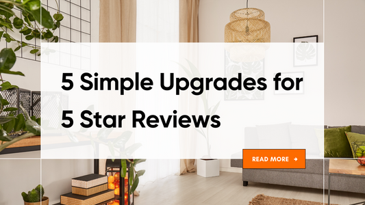 5 Simple Upgrades For 5 Star Reviews | STR Spot