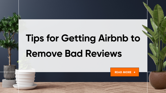 Tips for Getting Airbnb to Remove Bad Reviews
